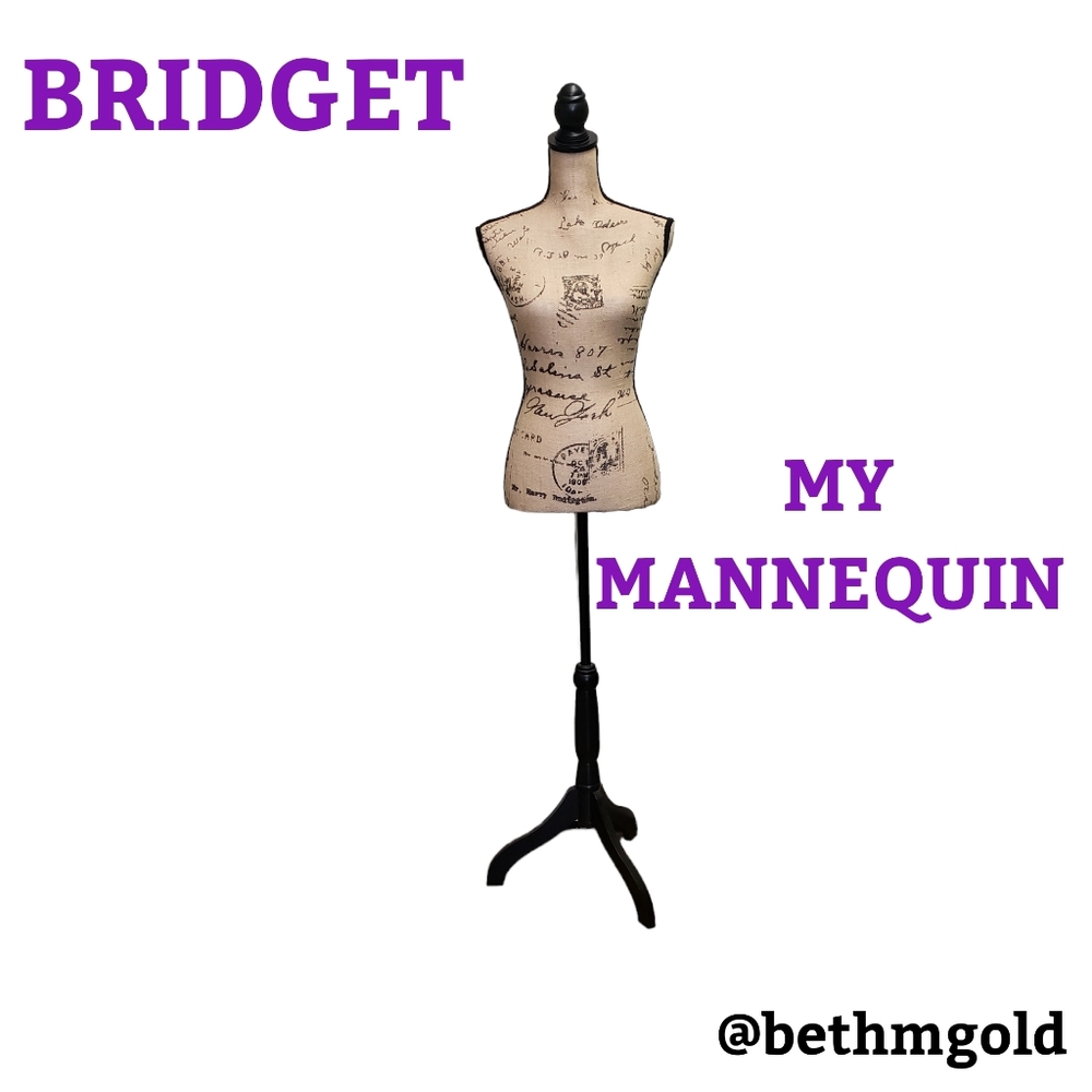 Bridget, my mannequin